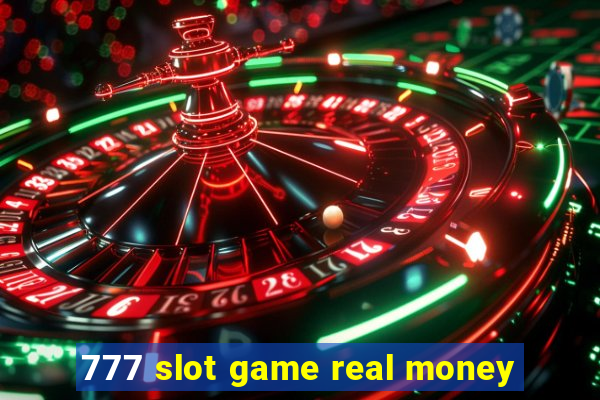 777 slot game real money