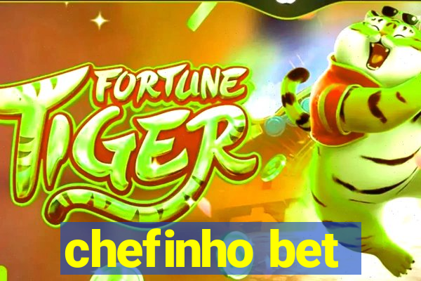 chefinho bet