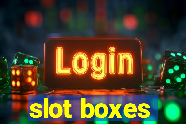 slot boxes