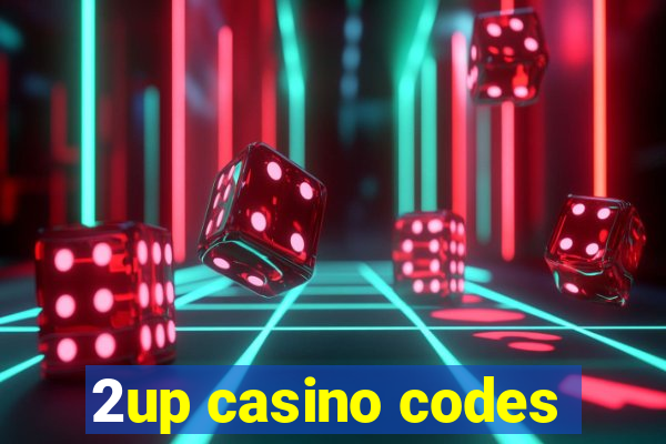 2up casino codes