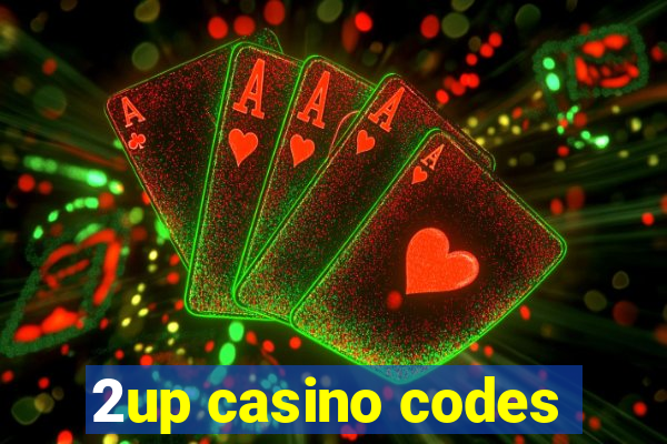 2up casino codes