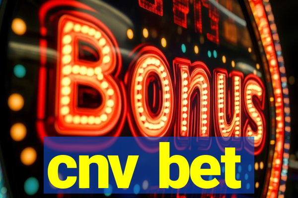 cnv bet