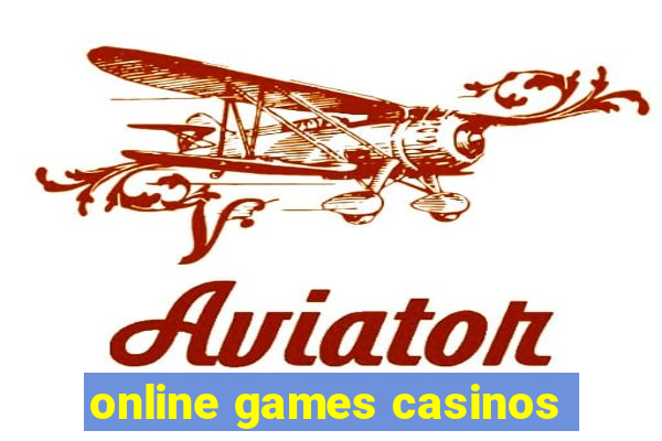 online games casinos