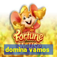 domina vamos