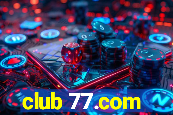 club 77.com