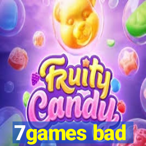 7games bad