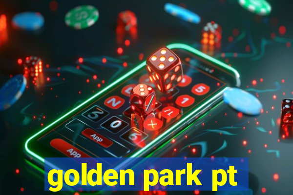 golden park pt