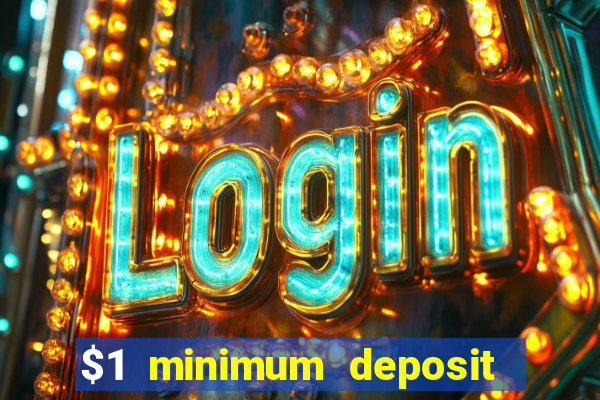 $1 minimum deposit casino australia 2021