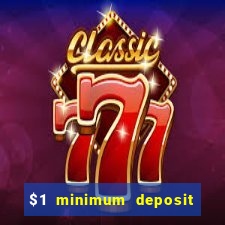 $1 minimum deposit casino australia 2021