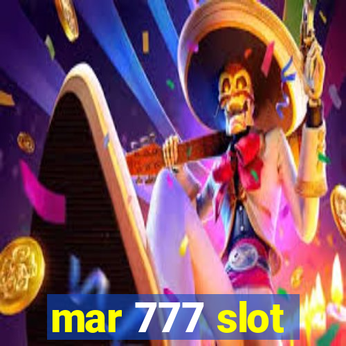 mar 777 slot