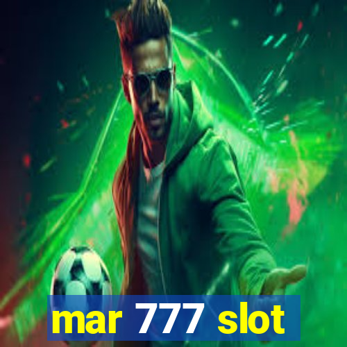 mar 777 slot