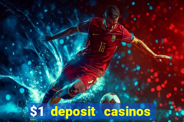 $1 deposit casinos nz players