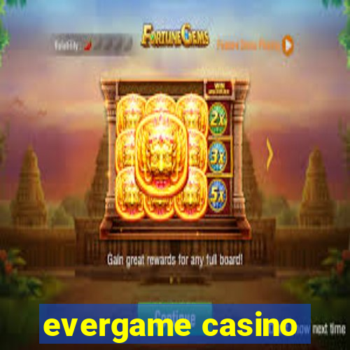 evergame casino