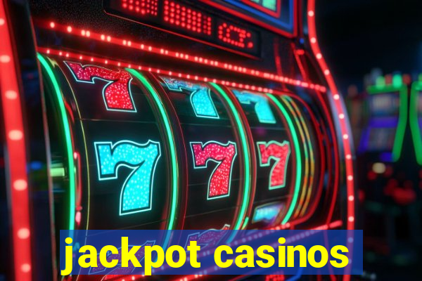 jackpot casinos