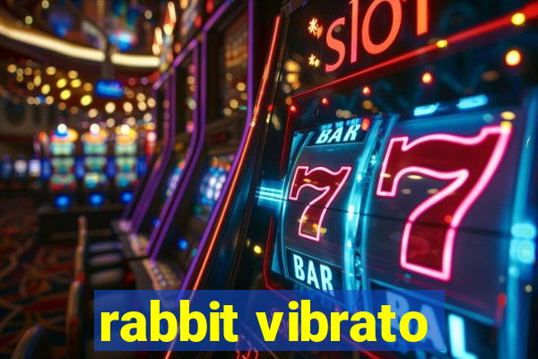 rabbit vibrato