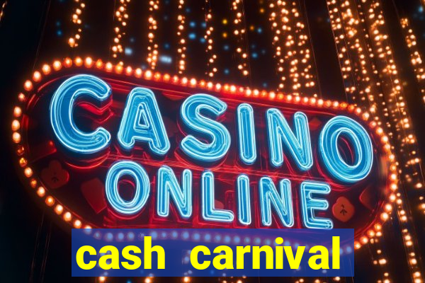 cash carnival casino slots