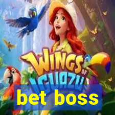 bet boss