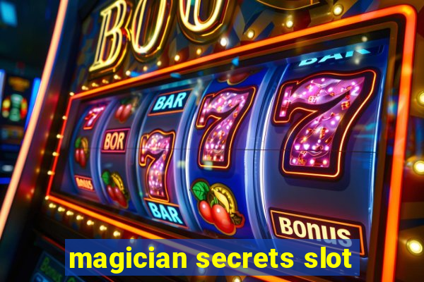 magician secrets slot