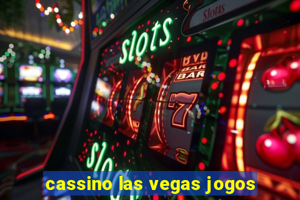 cassino las vegas jogos