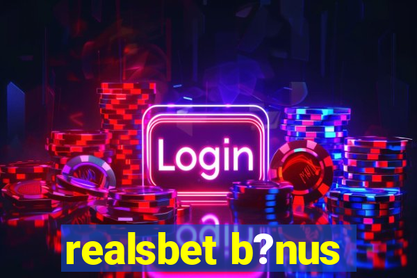 realsbet b?nus