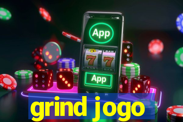 grind jogo