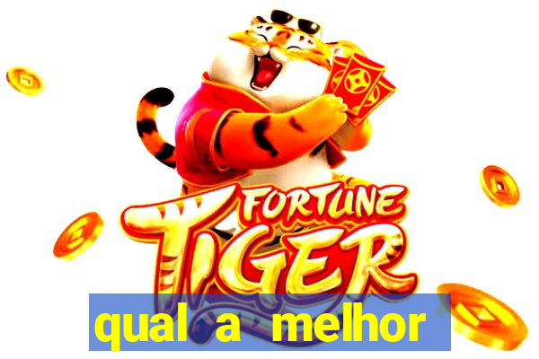 qual a melhor plataforma para jogar fortune tiger