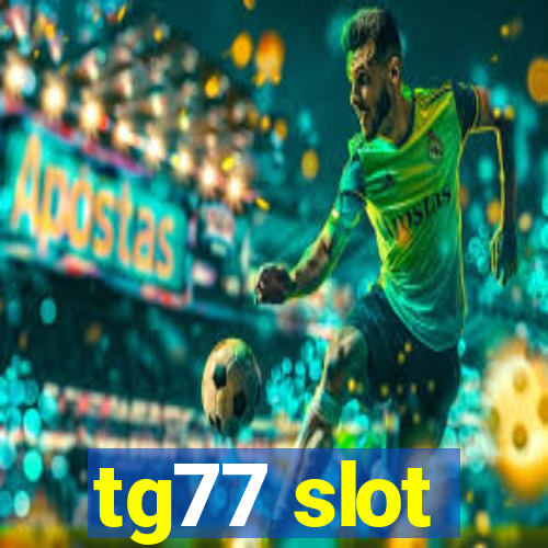 tg77 slot