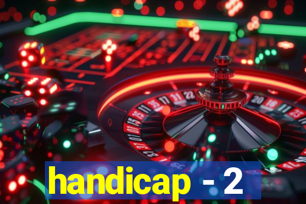 handicap - 2