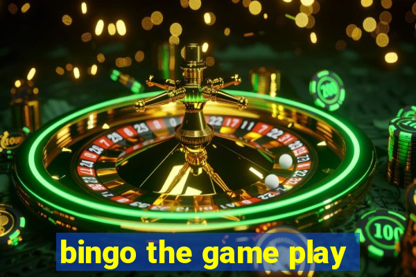 bingo the game play