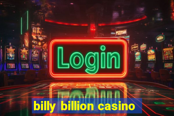 billy billion casino