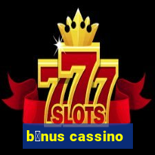 b么nus cassino