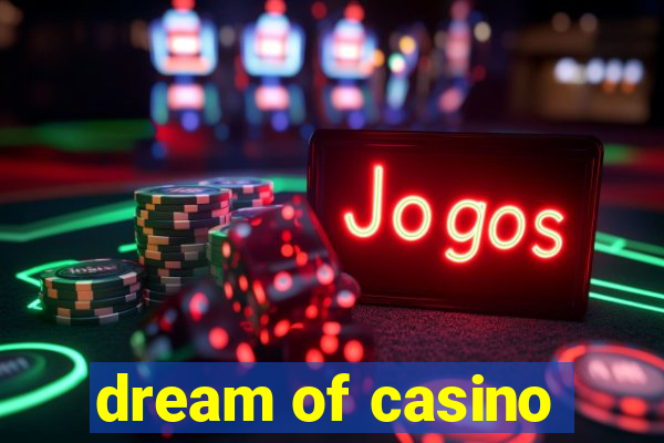 dream of casino