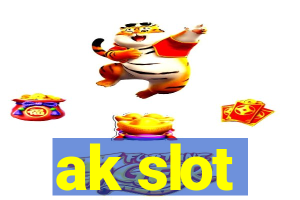 ak slot