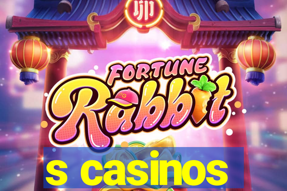 s casinos