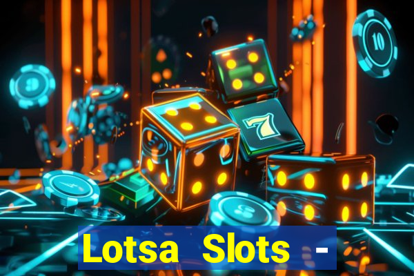 Lotsa Slots - Jogos de cassino