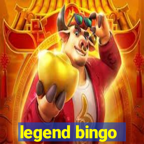 legend bingo