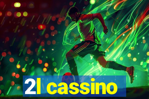 2l cassino