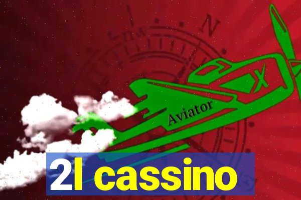 2l cassino