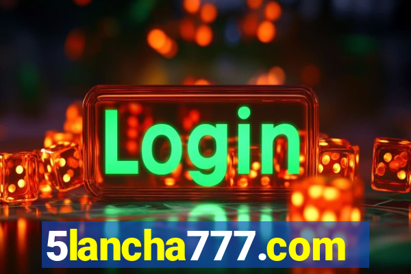 5lancha777.com