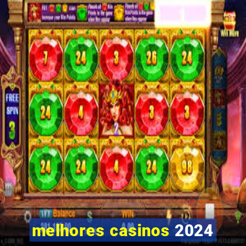 melhores casinos 2024