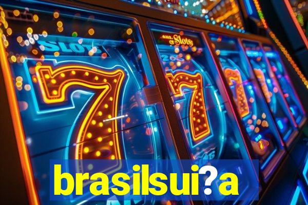 brasilsui?a