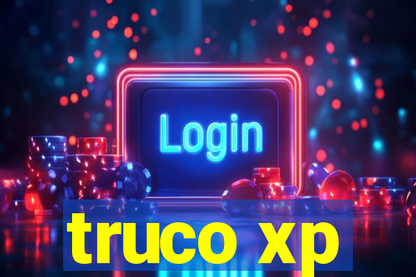 truco xp