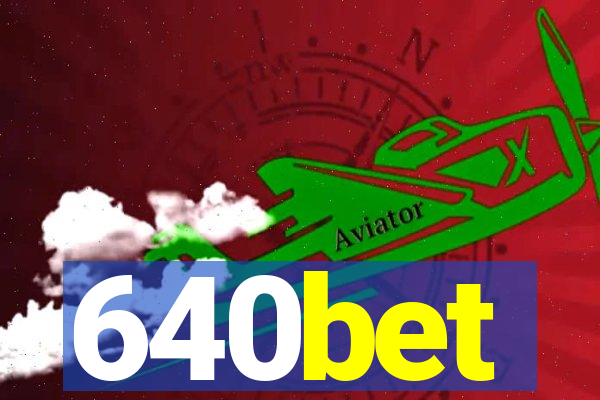 640bet