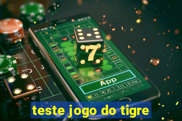 teste jogo do tigre