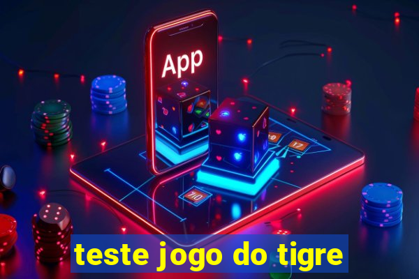 teste jogo do tigre