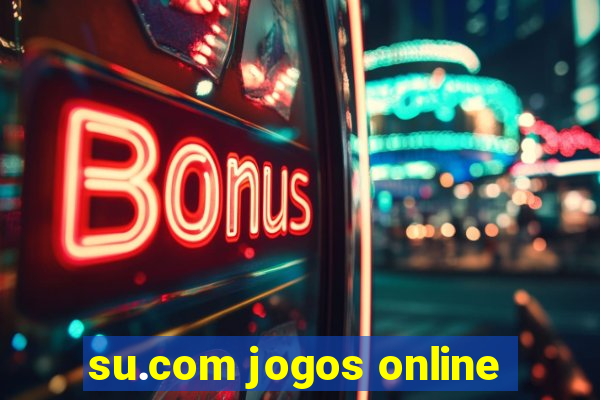 su.com jogos online