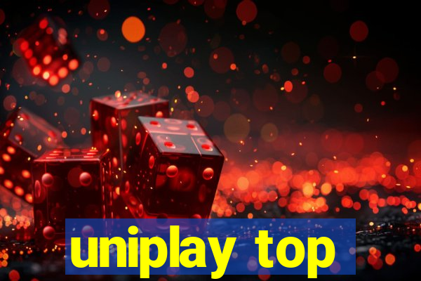 uniplay top