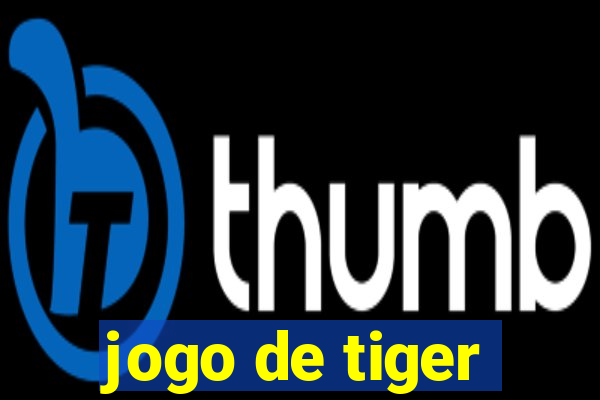 jogo de tiger