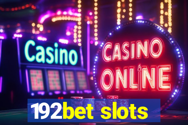 192bet slots