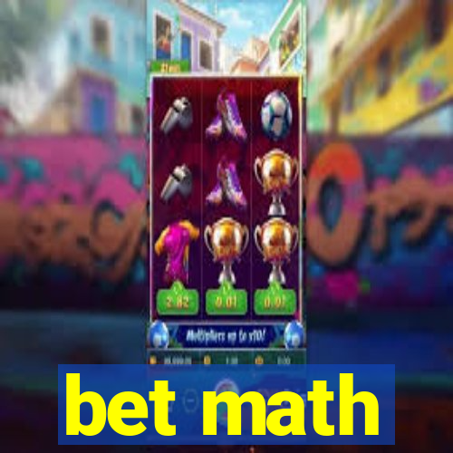 bet math